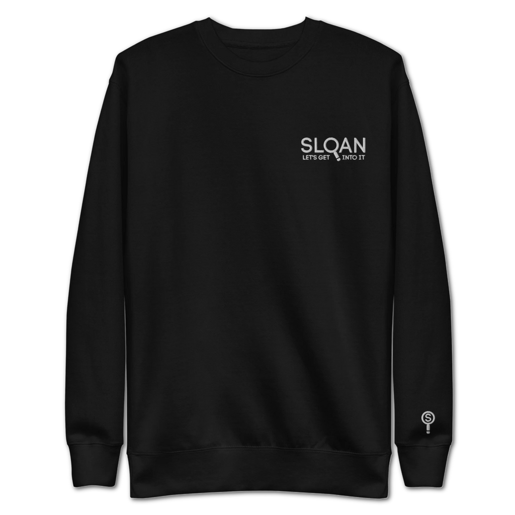 Sloan's Let's Get Into It Sweatshirt
